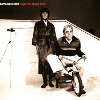 Cover for Barenaked Ladies · Barenaked Ladies - Maybe You Should Drive (CD) (1994)