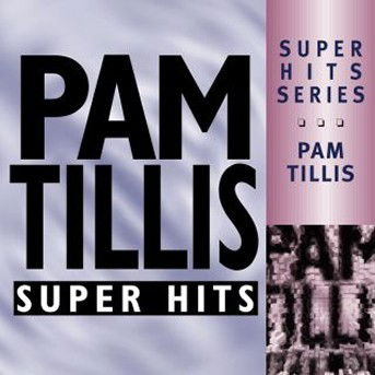 Cover for Pam Tillis · Super Hits-Tillis,Pam (CD) (2000)