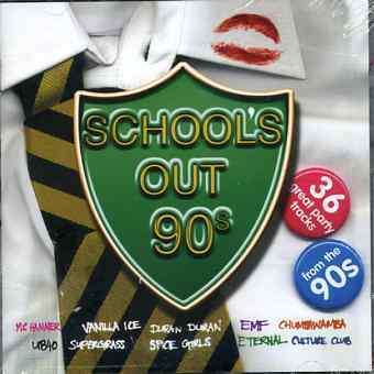 Cover for Various Artists · SCHOOL'S OUT 90S-MC Hammer,Vanilla Ice,Duran Duran,EMF,Chumbawamba,UB4 (CD) (2005)