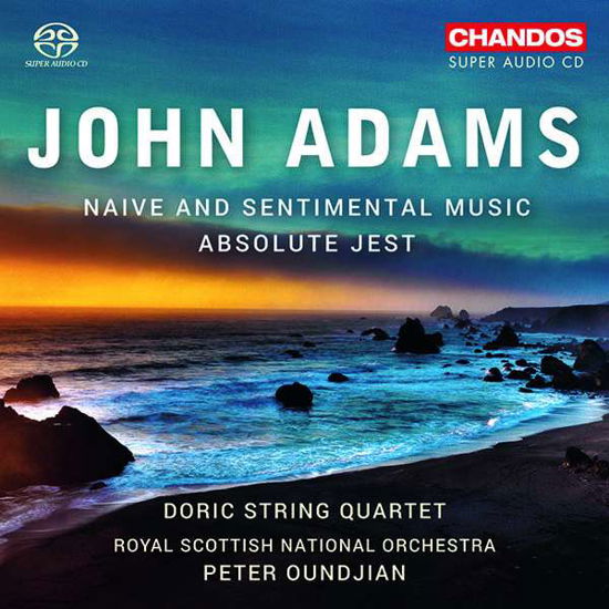 Adams / Naive And Sentimental Music - John Adams - Musiikki - CHANDOS - 0095115519929 - perjantai 4. toukokuuta 2018