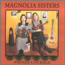 Magnolia Sisters · Prends Courage (CD) (1995)