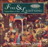 Cover for American Brass Quintet · Fyre &amp; Lightning: Consort Music of 1600 (CD) (1995)