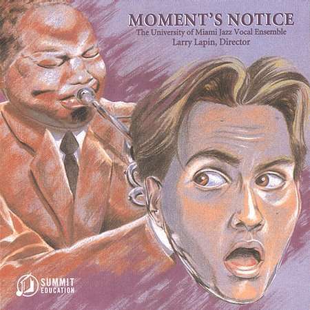 Moment's Notice - University of Miami Jazz Vocal - Musiikki - SUMMIT RECORDS - 0099402334929 - tiistai 8. huhtikuuta 2003