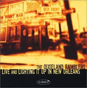 Cover for Dixieland Ramblers · Live and Lighting It Up in New Orleans (CD) (2015)