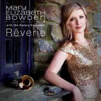 Cover for Mary Elizabeth Bowden &amp; the Kassia Ensemble · Reverie (CD) (2019)