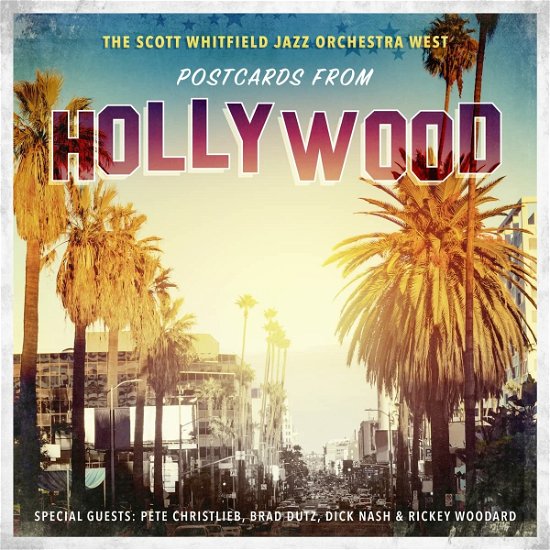 Cover for Scott Whitfield Jazz Orchestra West · Postcards from Hollywood (CD) (2022)