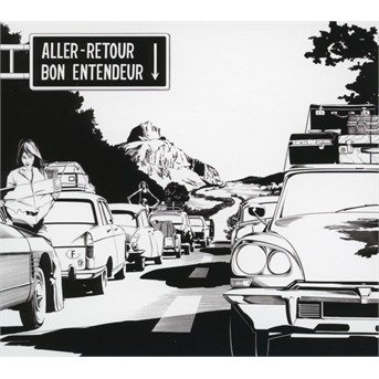 Cover for Bon Entendeur · Aller-Retour (CD) [Digipak] (2019)