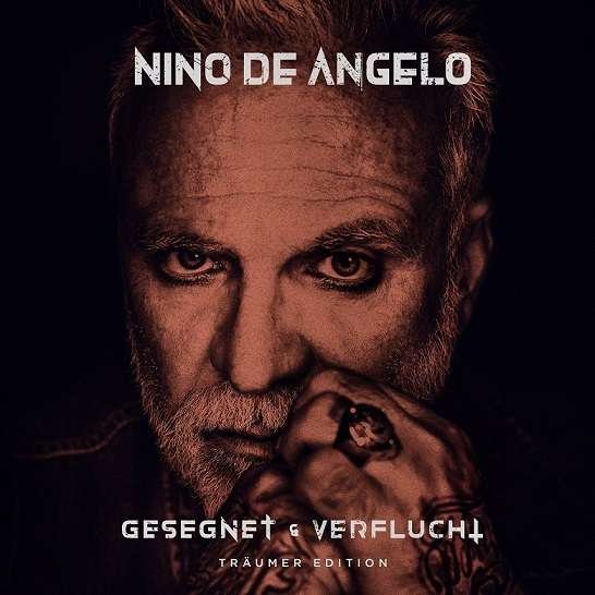 Cover for Nino De Angelo · Gesegnet Und Verflucht (CD) [TrÄumer edition] (2022)