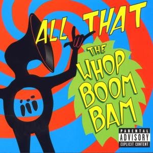 Cover for All That · The Whop Boom Bam (CD) (2013)