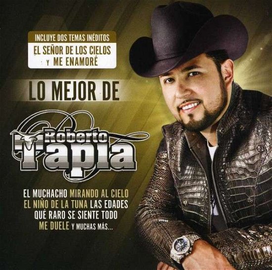 Cover for Roberto Tapia · Lo Mejor De (CD) (2013)