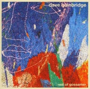 Cover for Dave Bainbridge · The Veil Of Gossamer (CD) (2015)