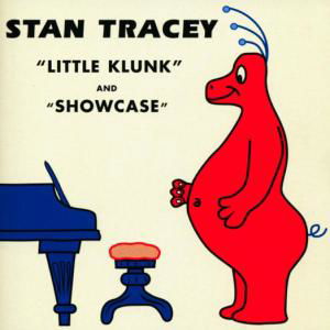 Stan Tracey · Little Klunk / Showcase (CD) (2003)