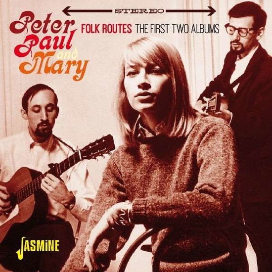 Cover for Peter / Paul &amp; Mary · Folk Routes (First 2 Albums) (CD) (2014)