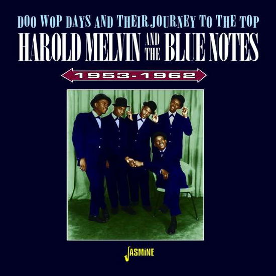 Doo Wop Days And Their Journey To The Top 1953-1962 - Harold Melvin & the Bluenotes - Musik - JASMINE RECORDS - 0604988104929 - 2. April 2021