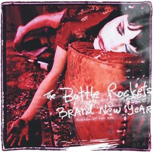 Brand New Year - Bottle Rockets - Musik - NEW WEST RECORDS - 0607396601929 - 2 april 2004