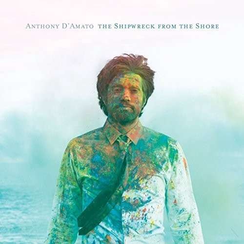 Cover for Anthony D'amato · Shipwreck From The Shore (CD) (2014)