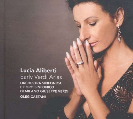 Cover for Lucia Aliberti · Early Verdi Arias (CD) (2013)