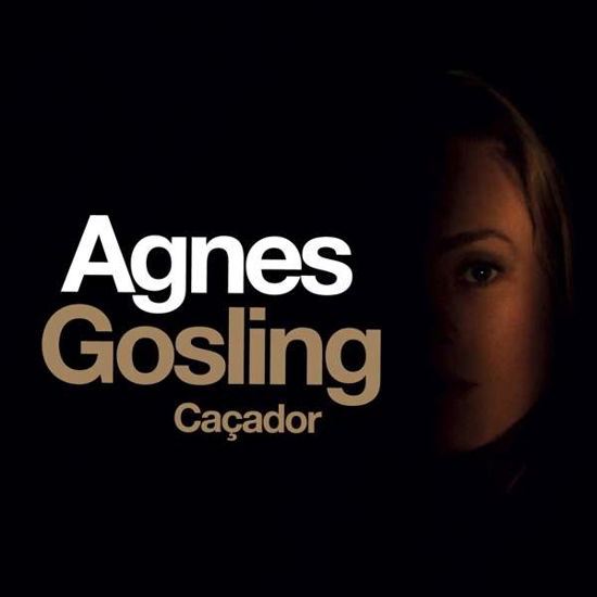 Cacador - Agnes Gosling - Musiikki - BUZZ - 0608917612929 - perjantai 27. huhtikuuta 2018