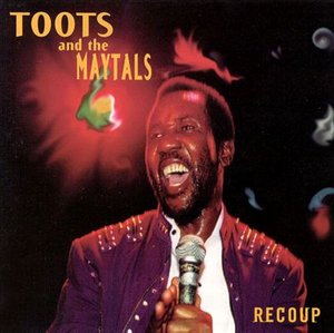 Recoup - Toots & the Maytals - Musikk - ALL SAINTS - 0609955202929 - 8. september 2014