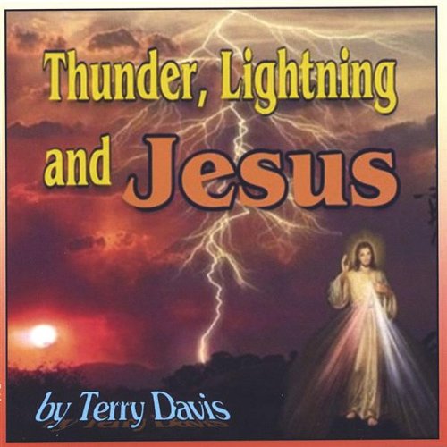 Cover for Terry Davis · Thunderlightningand Jesus (CD) (2005)