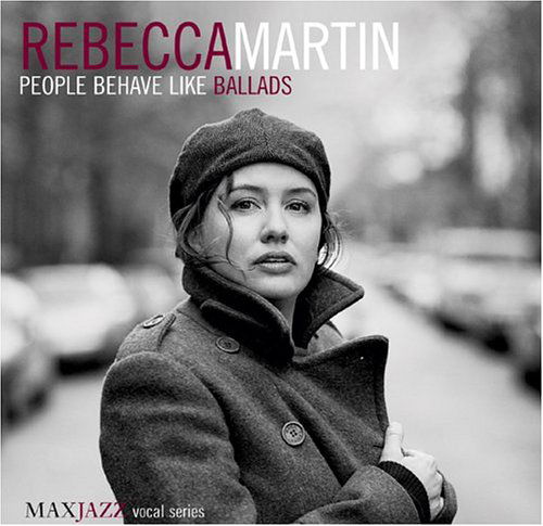 Cover for Rebecca Martin · People Behave Like Ballads (CD) (2004)