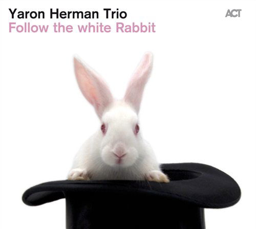 Cover for Yaron Trio Herman · Follow The White Rabbit (CD) (2011)