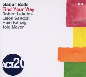 Cover for Gabor Bolla · Find Your Way (CD) (2012)