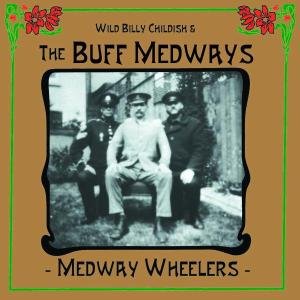 Cover for Buff Medways · Medway Wheelers (CD) (2008)