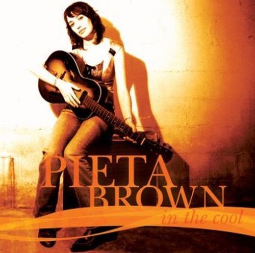 In the Cool - Pieta Brown - Música - COAST TO COAST - 0618321519929 - 13 de septiembre de 2005