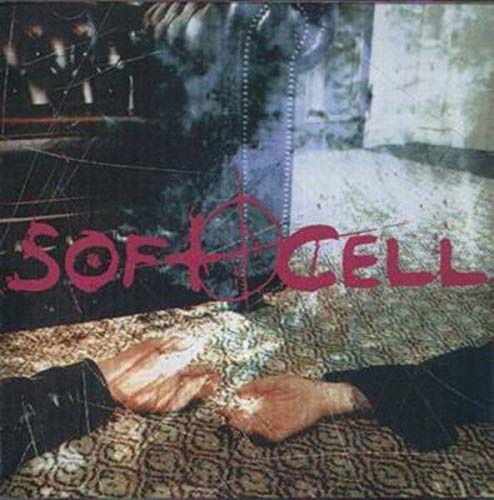 Cruelty Without Beauty - Soft Cell - Musikk - TRUE NORTH - 0620638027929 - 20. januar 2017