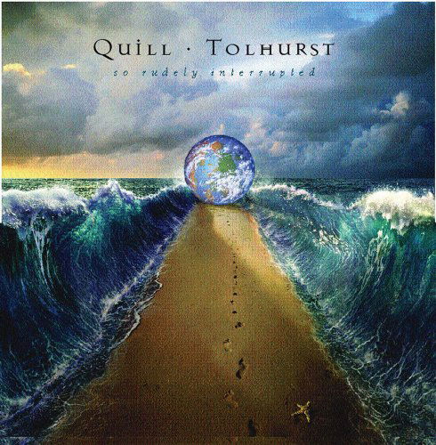 So Rudely Interrupted - Quill & Tolhurst - Música - TRUE NORTH - 0620638030929 - 16 de setembro de 2003