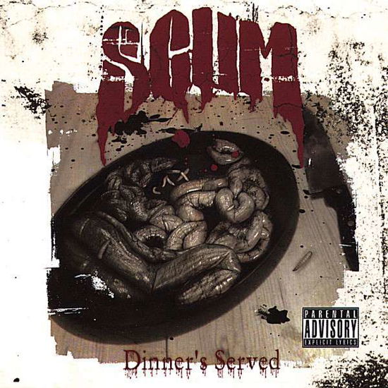 Cover for Scum · Dinner's Served (CD) (2007)