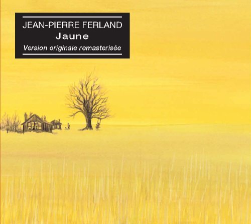 Cover for Jean-pierre Ferland · Jaune (Version Originale Remasterisee) (CD) [Remastered edition] [Digipak] (2016)