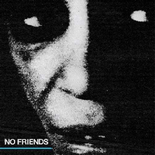 Cover for No Friends (CD) (2009)