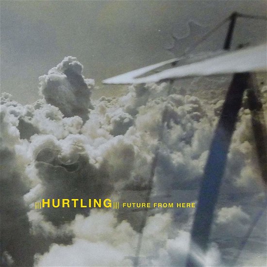 Future From Here - Hurtling - Music - ONOMATOPOEIA RECORDS - 0634114018929 - October 25, 2019