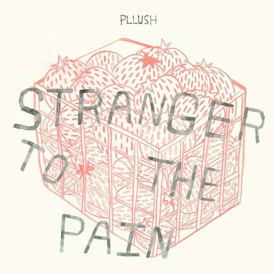 Cover for Pllush · Pllush - Stranger to the Pain (CD) (2010)