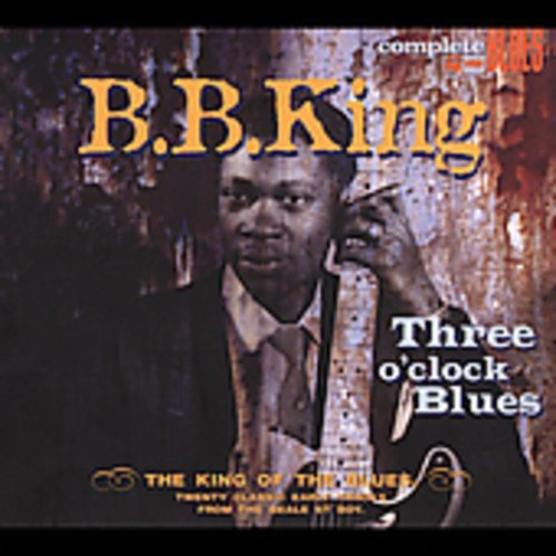 Cover for B.b. King · Three O'clock Blues (CD) [Remastered edition] [Digipak] (2022)