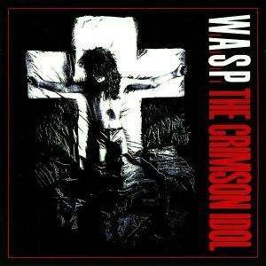 Cover for Wasp · The Cromson Idol (CD) [Reissue edition] [Digipak] (2012)