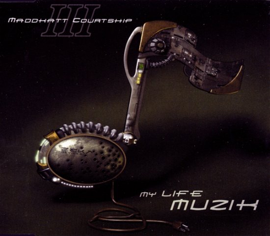 My Life Muzik - Thee Maddkatt Courtship - Música - LONDON - 0639842987929 - 4 de novembro de 1999