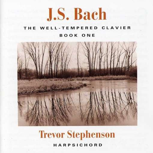 Cover for Trevor Stephenson · J. S. Bach: the Well-tempered Clavier Book I (CD) (2012)
