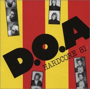 Cover for D.o.a. · Hardcore '81 (CD) (2011)