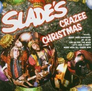 Slade'S Crazee Christmas - Slade - Musik - Crimson Productions - 0654378032929 - 