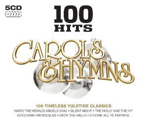 100 Hits - Carols & Hymns - 100 Hits: Carols & Hymns - Muziek - 100 HITS - 0654378706929 - 4 oktober 2010