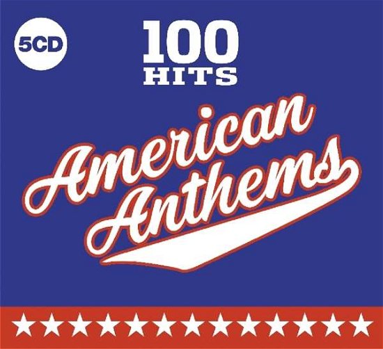 100 Hits - American Anthems - Various Artists - Musiikki - Demon Records - 0654378722929 - maanantai 31. lokakuuta 2022