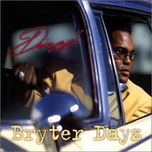 Bryter Dayz - Drizze - Musikk - CD Baby - 0656613803929 - 21. mai 2002