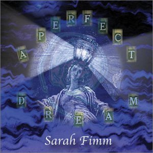 Perfect Dream - Sarah Fimm - Musik - Sarah Fimm - 0659057334929 - 15. november 2002