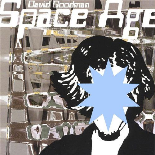 Cover for David Goodman · Space Age (CD) (2002)