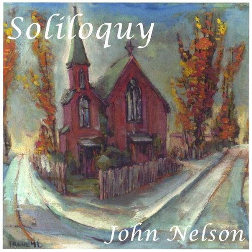 Soliloquy - John Nelson - Music - Marrowstone - 0659057772929 - June 3, 2003