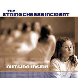 Cover for String Cheese Incident · String Cheese Incident-outside Inside (CD) (2001)