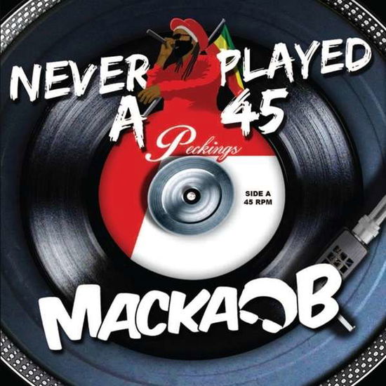 Never Played A 45 - Macka B - Musik - VP - 0673405014929 - 8. oktober 2015